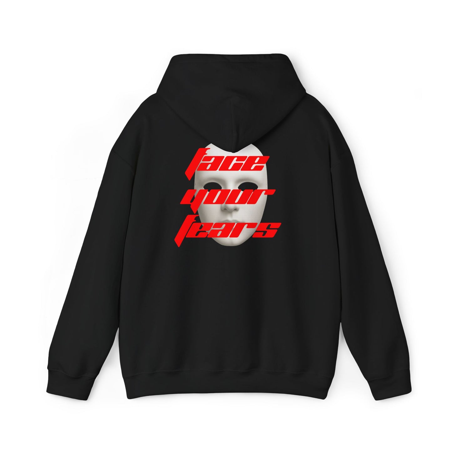 FACE YOUR FEARS HOODIE