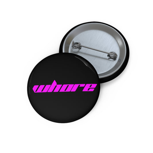 WHORE PIN